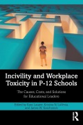 Cover-Bild zum Titel 'Incivility and Workplace Toxicity in P-12 Schools' von ''