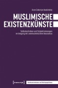 Cover-Bild zum Titel 'Muslimische Existenzkünste' von 'Ozan Zakariya Keskink¿l¿ç'