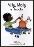 Cover-Bild zum Titel 'Milly, Molly e i topolini' von 'Gill Pittar, Cris Morrell'
