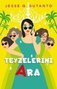 Cover-Bild zum Titel 'Teyzelerini Ara' von 'Jesse Q. Sutanto'