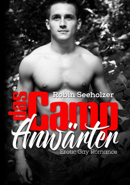 Das Camp: Anwärter - Robin Seeholzer