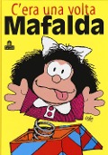 Cover-Bild zum Titel 'C'era una volta Mafalda' von 'Quino'