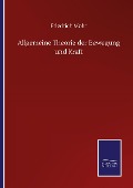 Cover-Bild zum Titel 'Allgemeine Theorie der Bewegung und Kraft' von 'Friedrich Mohr'