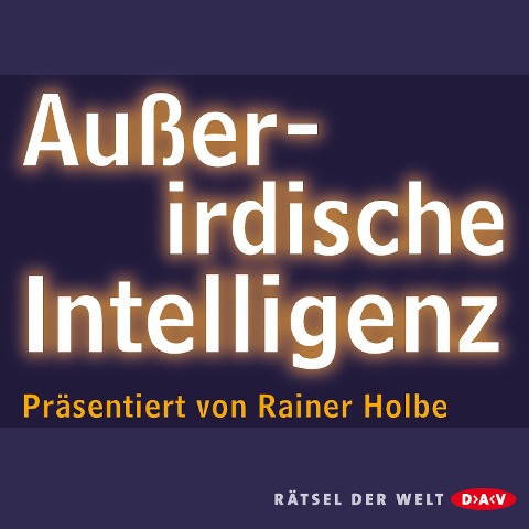 Außerirdische Intelligenz - Rainer Holbe