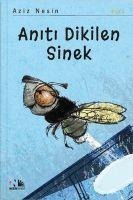 Aniti Dikilen Sinek - Aziz Nesin