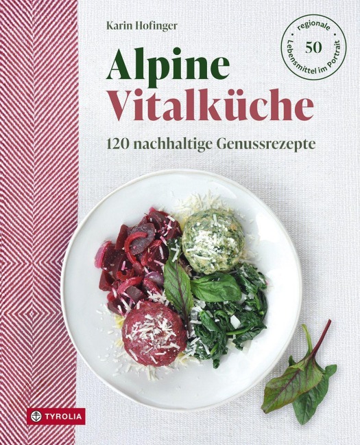 Alpine Vitalküche - Karin Hofinger