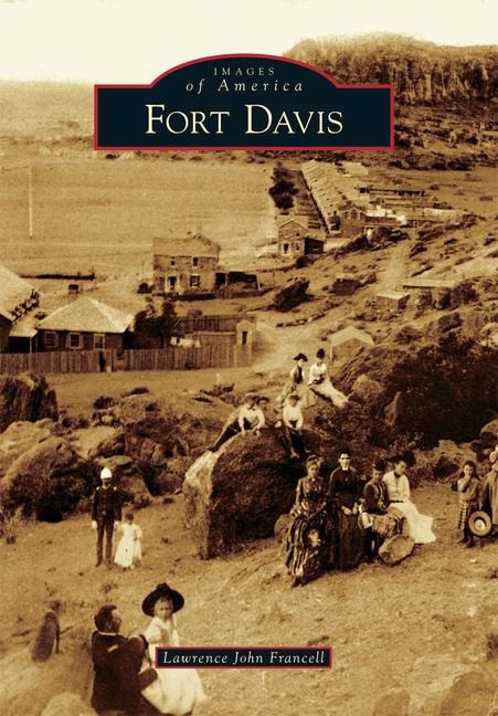 Fort Davis - Lawrence J Francell