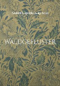 Cover-Bild zum Titel 'Waldgeflüster' von 'Sardes Andrea Rusch'