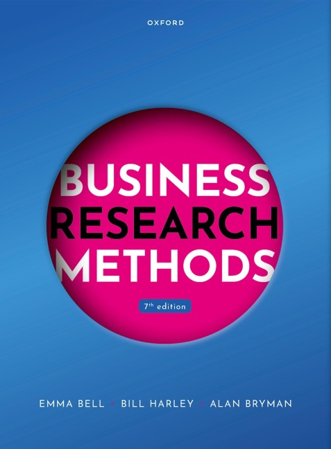 Business Research Methods - Alan Bryman, Bill Harley, Emma Bell
