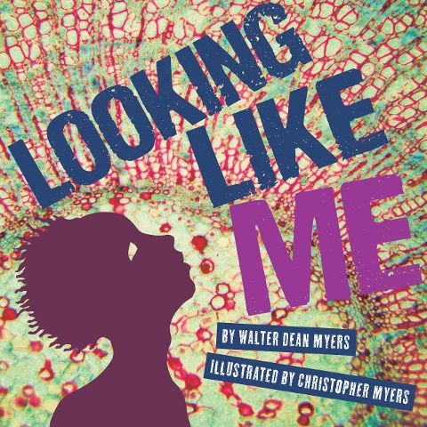 Looking Like Me - Walter Dean Myers
