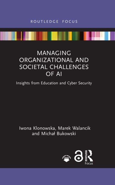 Managing Organizational and Societal Challenges of AI - Iwona Klonowska, Michal Bukowski, Marek Walancik