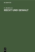 Cover-Bild zum Titel 'Recht und Gewalt' von 'E. Brodmann'