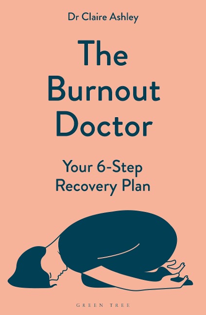 The Burnout Doctor - Claire Ashley