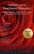 Cover-Bild zum Titel 'Perfect Love, Emotional Romance: A Heartwarming Collection of 100 Classic Poems and Letters for the Lovers (Valentine's Day 2019 Edition)' von 'William Shakespeare, Percy Bysshe Shelley, Alfred Tennyson, Edgar Allan Poe, John Keats'