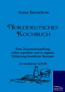Cover-Bild zum Titel 'Norddeutsches Kochbuch' von 'Anna Barnekow'