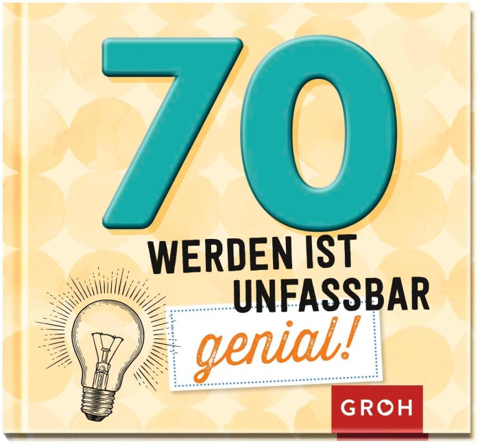 70 werden ist unfassbar genial! - 