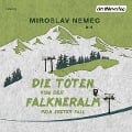 Cover-Bild zum Titel 'Die Toten von der Falkneralm' von 'Miroslav Nemec'