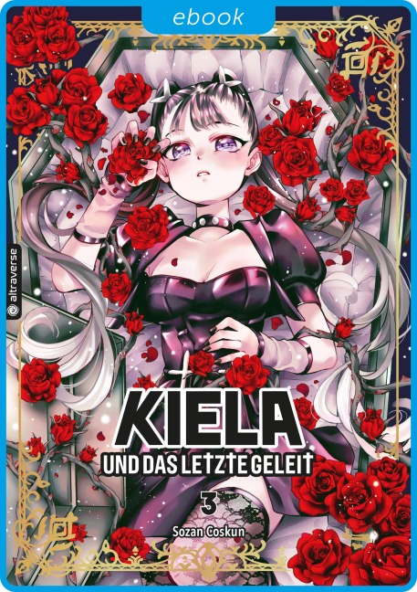 Kiela und das letzte Geleit 03 - Sozan Coskun