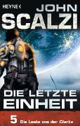 Cover-Bild zum Titel 'Die letzte Einheit, Episode 5: - Die Leute von der Clarke' von 'John Scalzi'