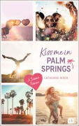 Cover-Bild zum Titel 'Kiss me in Palm Springs' von 'Catherine Rider'