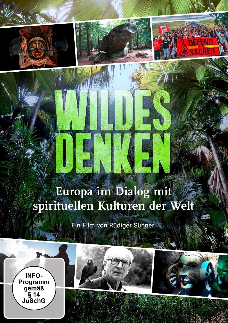 Wildes Denken - Europa im Dialog mit spirituellen Kulturen der Welt - 