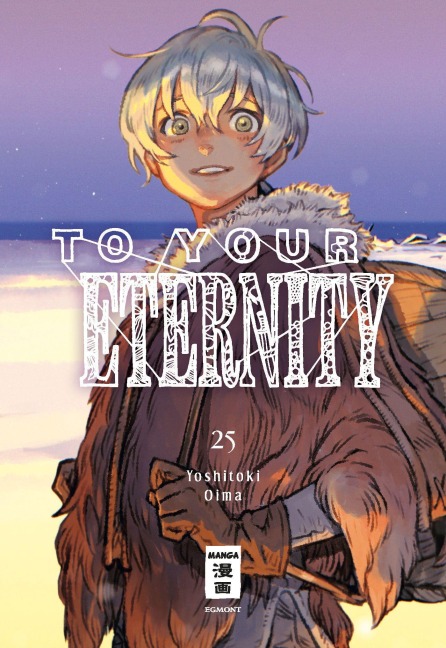 To Your Eternity 25 - Yoshitoki Oima