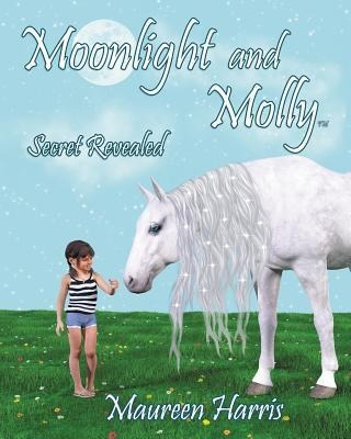 Moonlight And Molly: Secret Revealed - Maureen Harris