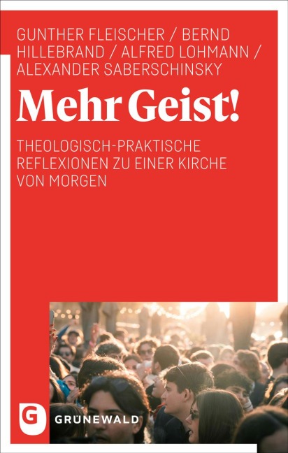 Mehr Geist! - Gunther Fleischer, Bernd Hillebrand, Alfred Lohmann, Alexander Saberschinsky