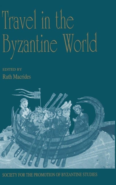 Travel in the Byzantine World - 