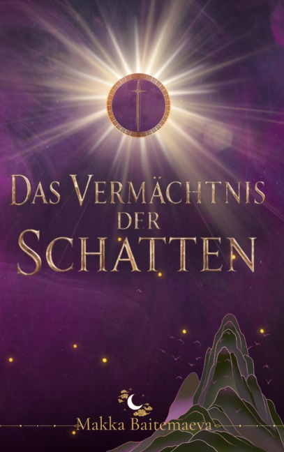 Das Vermächtnis der Schatten - Makka Baitemaeva