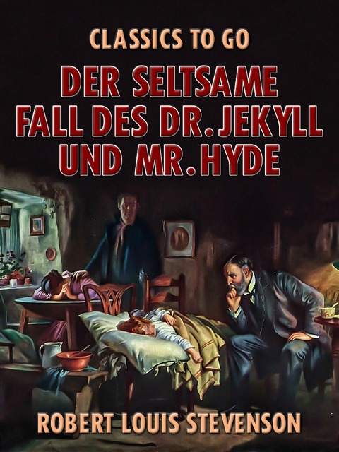 Der seltsame Fall des Dr. Jekyll und Mr. Hyde - Robert Louis Stevenson