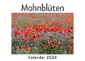 Mohnblüten (Wandkalender 2024, Kalender DIN A4 quer, Monatskalender im Querformat mit Kalendarium, Das perfekte Geschenk) - Anna Müller