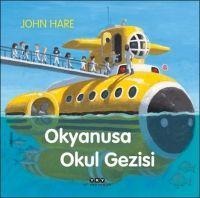 Okyanusa Okul Gezisi - John Hare