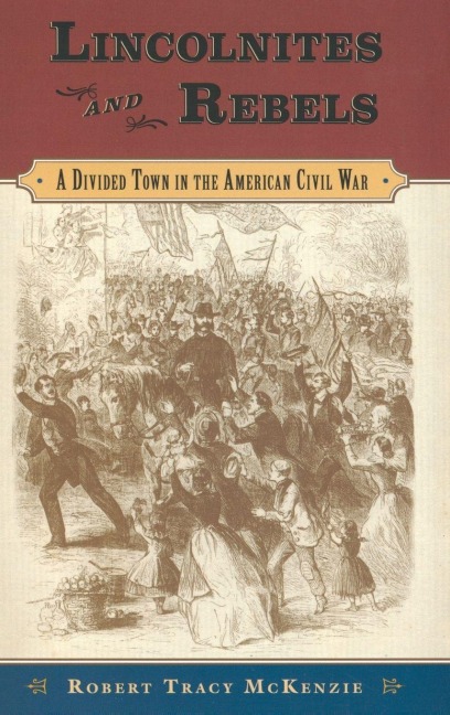 Lincolnites and Rebels - Mckenzie