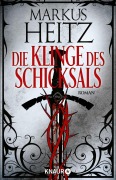 Cover-Bild zum Titel 'Die Klinge des Schicksals' von 'Markus Heitz'