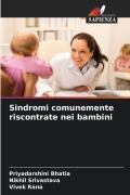 Cover-Bild zum Titel 'Sindromi comunemente riscontrate nei bambini' von 'Priyadarshini Bhatia, Nikhil Srivastava, Vivek Rana'