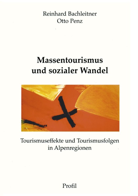Massentourismus und sozialer Wandel - Reinhard Bachleitner, Otto Penz