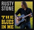 The Blues In Me - Rusty Stone