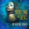 Sealing the Deal Lib/E - Catherine Banks