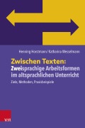 Cover-Bild zum Titel 'Zwischen Texten: Zweisprachige Arbeitsformen im altsprachlichen Unterricht' von 'Henning Horstmann, Katharina Wesselmann'