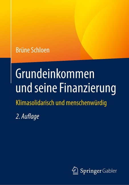 Grundeinkommen und seine Finanzierung - Brüne Schloen