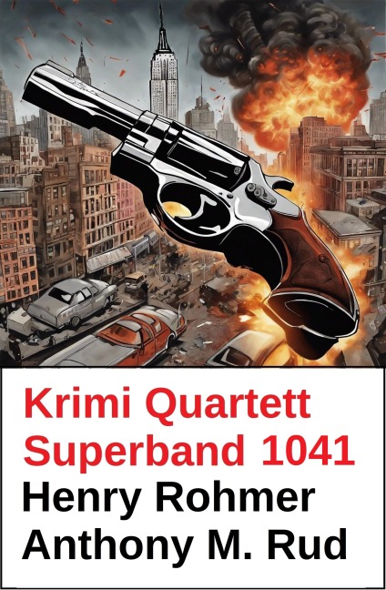 Krimi Quartett Superband 1041 - Henry Rohmer, Anthony M. Rud