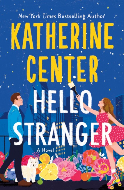 Hello Stranger - Katherine Center