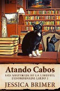 Cover-Bild zum Titel 'Atando Cabos' von 'Jessica Brimer'