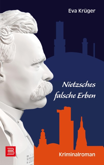 Nietzsches falsche Erben - Eva Krüger