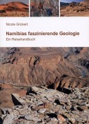 Cover-Bild zum Titel 'Namibias faszinierende Geologie' von 'Nicole Grünert'
