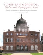 Cover-Bild zum Titel '"Schön und würdevoll"- Die Carlebach-Synagoge in Lübeck' von ''