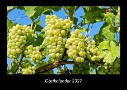 Cover-Bild zum Titel 'Obstkalender 2027 Fotokalender DIN A3' von 'Tobias Becker'