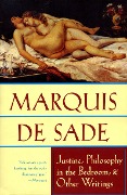 Cover-Bild zum Titel 'Justine, Philosophy in the Bedroom, and Other Writings' von 'Marquis De Sade'