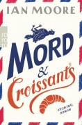 Cover-Bild zum Titel 'Mord & Croissants' von 'Ian Moore'